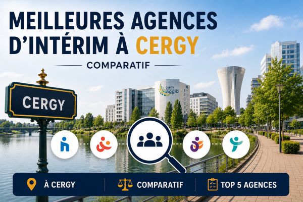 Top 5 des meilleures agences d'intérim à Cergy